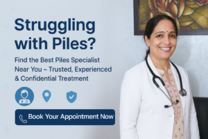 Read more about the article How to Get the Best Piles Specialist Doctor Near You ?